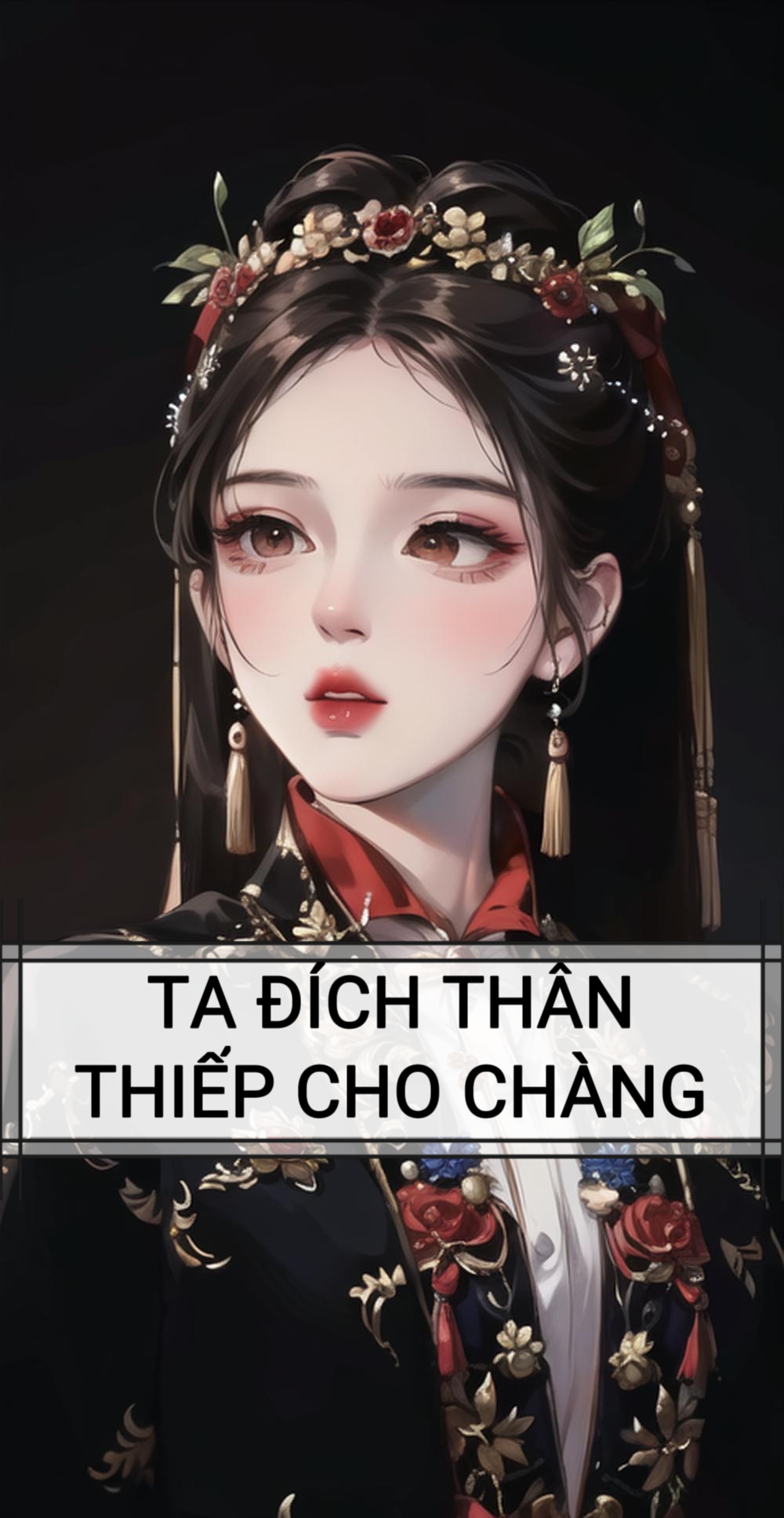 TA ĐÍCH THÂN NẠP THIẾP CHO CHÀNG