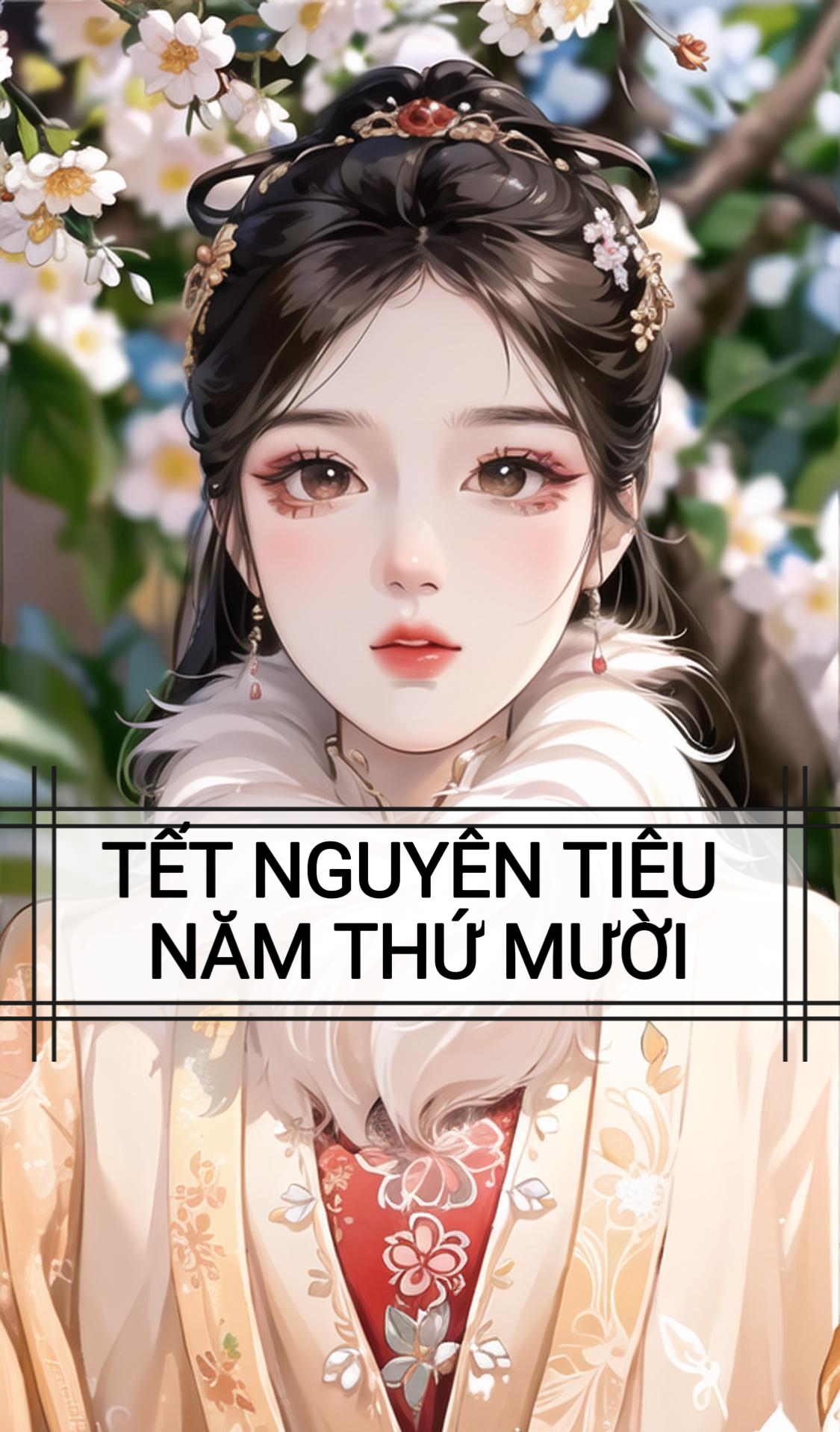TẾT NGUYÊN TIÊU NĂM THỨ MƯỜI