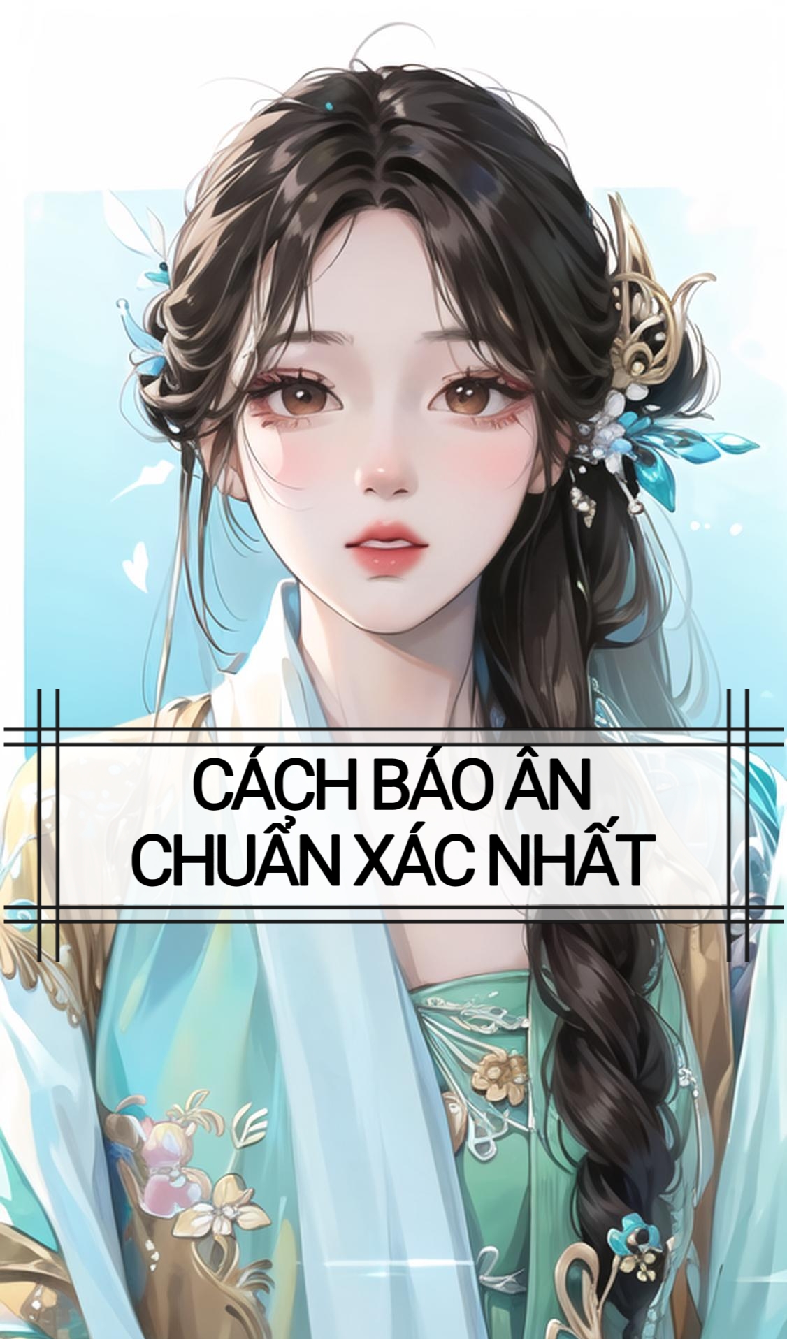 CÁCH BÁO ÂN CHUẨN XÁC NHẤT