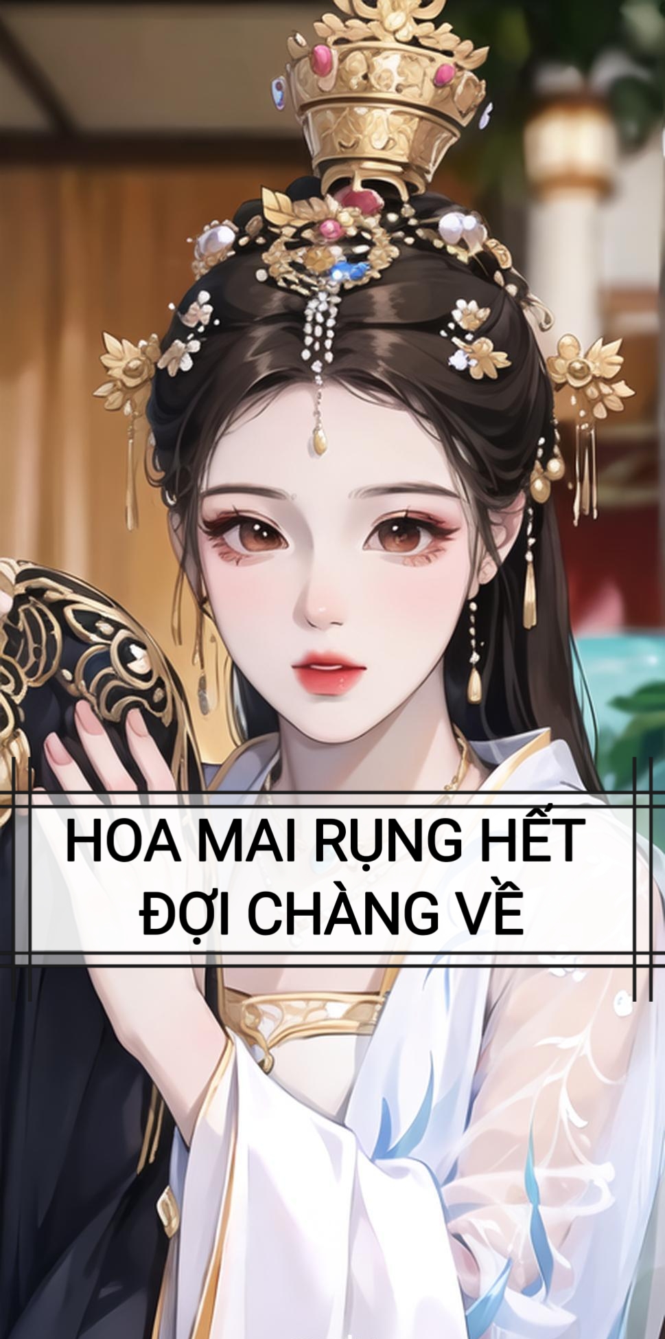 HOA MAI RỤNG HẾT , ĐỢI CHÀNG VỀ